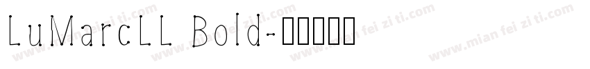 LuMarcLL Bold字体转换